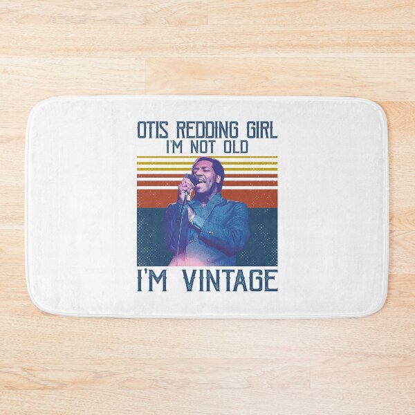 Item preview, Retro Otis Redding Girl I'm Not Old I'm Vintage designed and sold by evieoreilly.