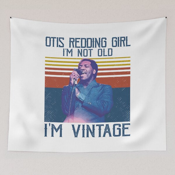 Item preview, Retro Otis Redding Girl I'm Not Old I'm Vintage designed and sold by evieoreilly.