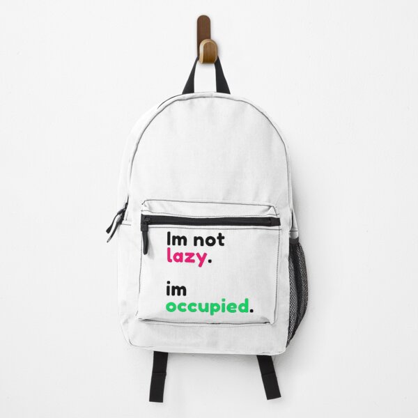 Item preview, Im not lazy. Im occupied. designed and sold by harshini2art.