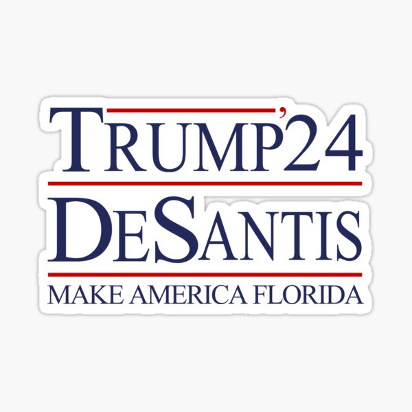 Trump DeSantis 2024 Make America Florida Sticker