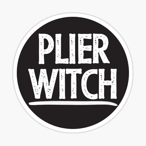 Plier witch jeweler chainmaille addict Sticker