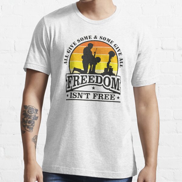 All Gave Some Some Gave All -Memorial Day Essential T-Shirt Essential T-Shirt