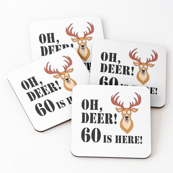 Item preview, Oh Deer 60 Is Here Hunter 60th designed and sold by jaycartoonist.