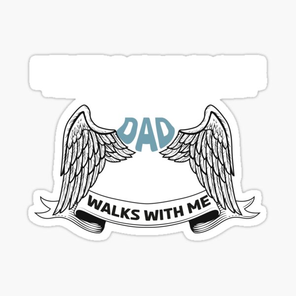 my-dad-in-heaven-walk-with-me-in-memory-of-parents-in-heaven-sticker