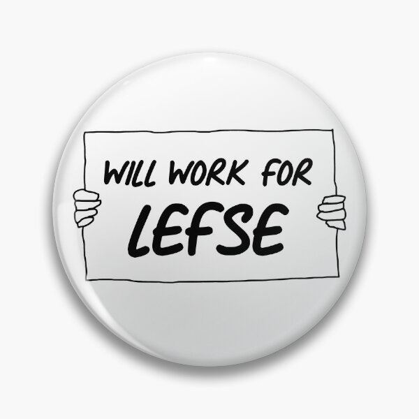 Item preview, Will Work For Norwegian Lefse designed and sold by JackCurtis1991.
