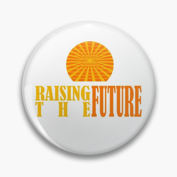 Item preview, RAISING THE FUTURE designed and sold by les3soleils.