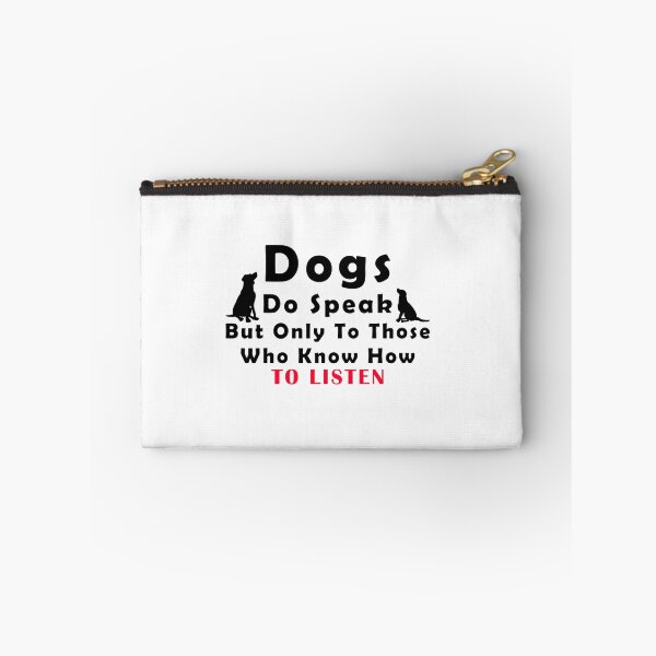 Item preview, Dogs do speak but only to those who know how to listen designed and sold by Aymanerachif.
