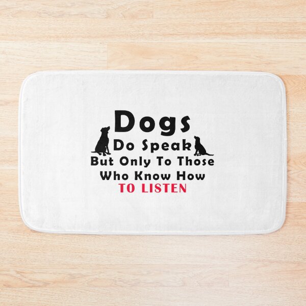 Item preview, Dogs do speak but only to those who know how to listen designed and sold by Aymanerachif.
