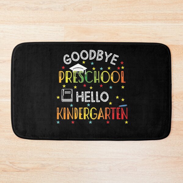 Item preview, goodbye preschool hello kindergarten designed and sold by Artifuel.