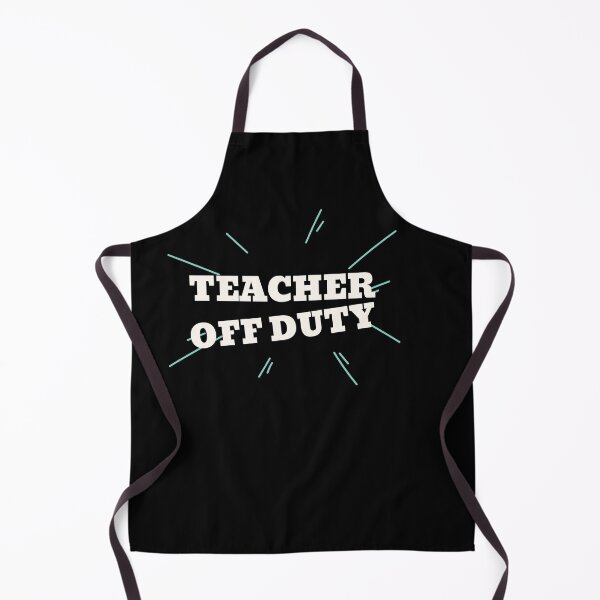 Item preview, Teacher Off Duty designed and sold by Destine99.