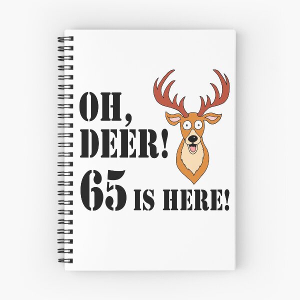 Item preview, Oh Deer 65 Is Here Hunter 65th designed and sold by jaycartoonist.