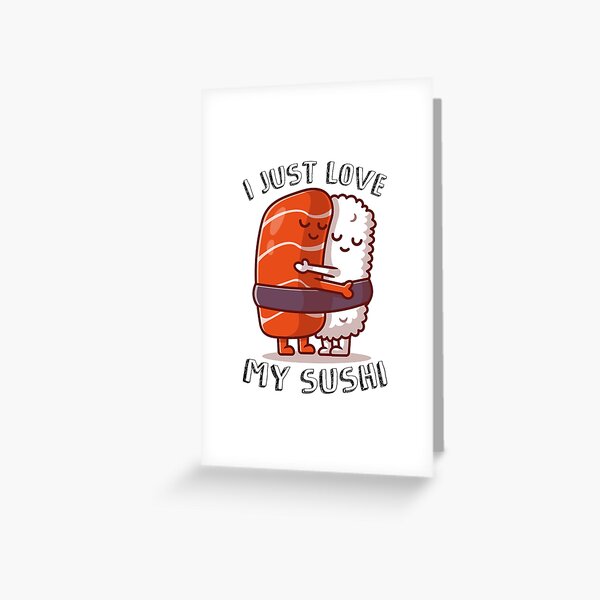 Cute Sushi Lover Gift Kawaii Japan For Girl Women Funny Totally Adorkable  Pun Gag Greeting Card by Jeff Creation