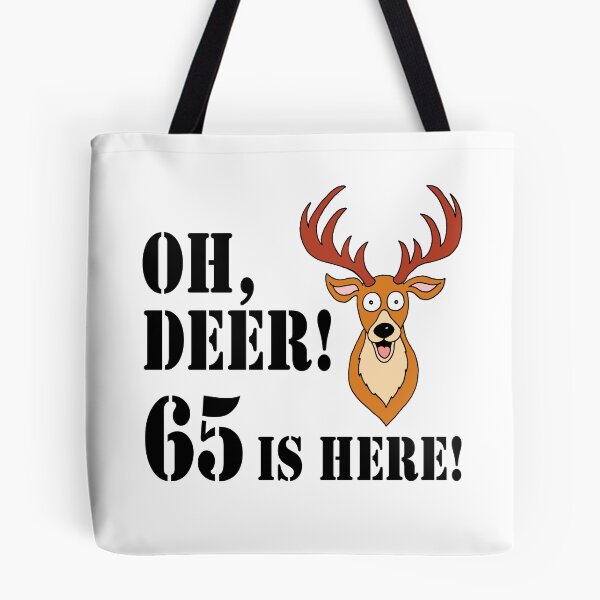 Item preview, Oh Deer 65 Is Here Hunter 65th designed and sold by jaycartoonist.