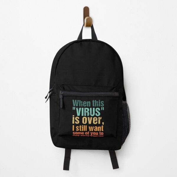 Item preview, When This Virus Is Over I Still Want Some Of You To Stay Away From Me!! designed and sold by 3colors3.