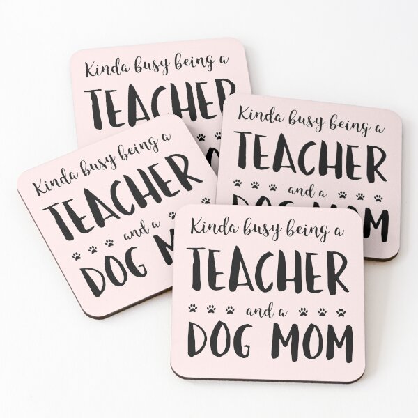 Item preview, Kinda Busy Being A Teacher And A Dog Mom designed and sold by TamGustam.
