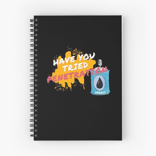 Item preview, Have You Tried Penetration Spray? designed and sold by NebularNerd.