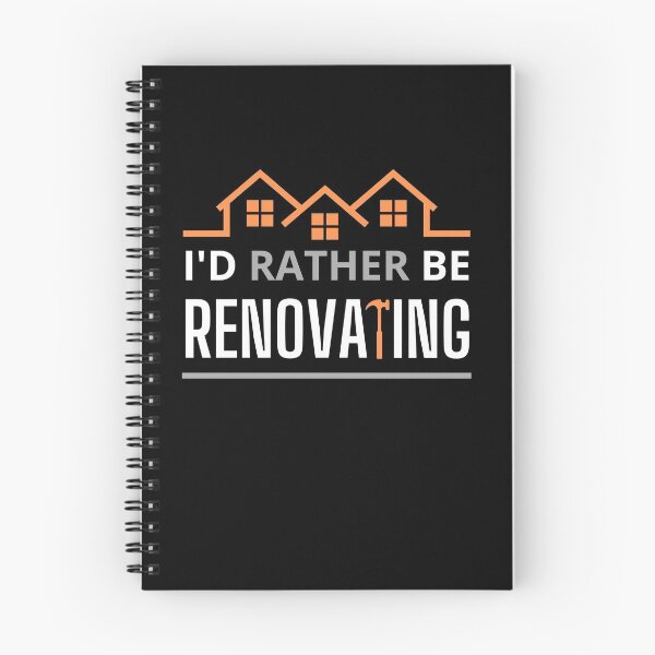 Item preview, I'd Rather Be Renovating designed and sold by Ensjodesigns.