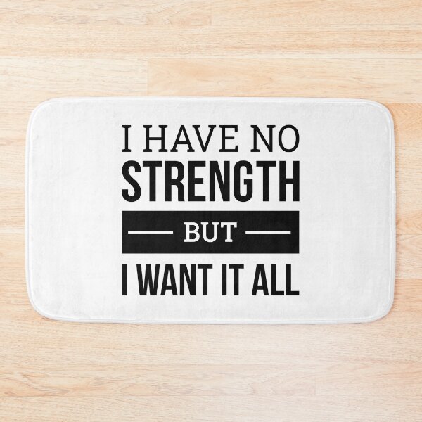 Item preview, I Have No Strenght But I Want It All designed and sold by FilipeFerreira.