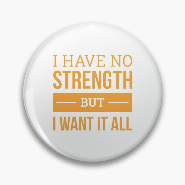 Item preview, I Have No Strenght But I Want It All (Orange) designed and sold by FilipeFerreira.