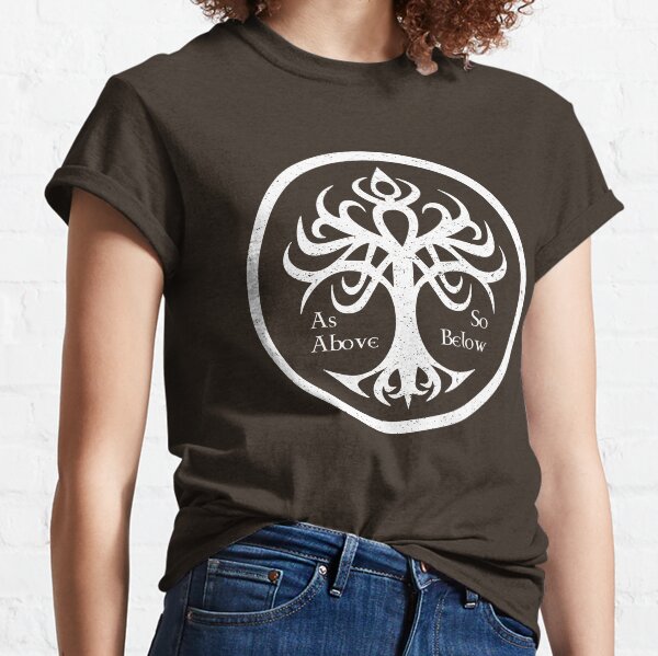 Tree Of Life - As Above So Below Classic T-Shirt