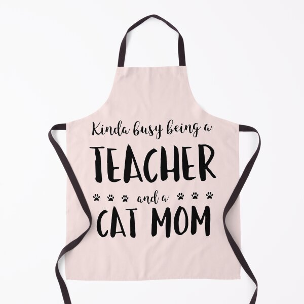 Item preview, Kinda Busy Being A Teacher And A Cat Mom designed and sold by TamGustam.