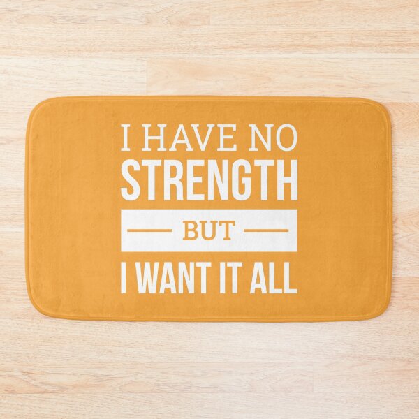 Item preview, I Have No Strenght But I Want It All (Orange BG) designed and sold by FilipeFerreira.