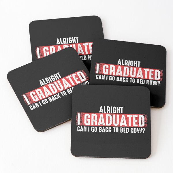 Item preview, Funny Graduation Can I Go Back To Bed Now? Alright I Graduated Humor Quote Gift  designed and sold by alenaz.