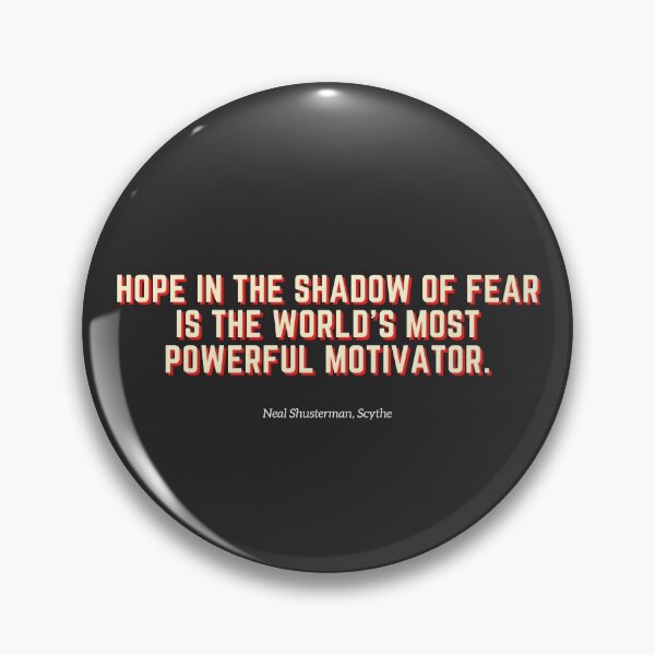 Item preview, Hope in the Shadow of Fear from Arc of a Scythe by Neal Shusterman designed and sold by AnnieBolton.