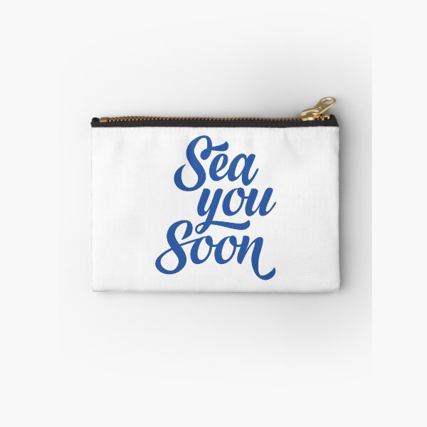 Item preview, Sea You Soon designed and sold by TotalityDesigns.