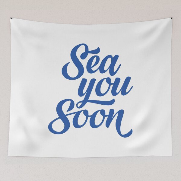 Item preview, Sea You Soon designed and sold by TotalityDesigns.