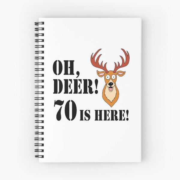 Item preview, Oh Deer 70 Is Here Hunter 70th designed and sold by jaycartoonist.