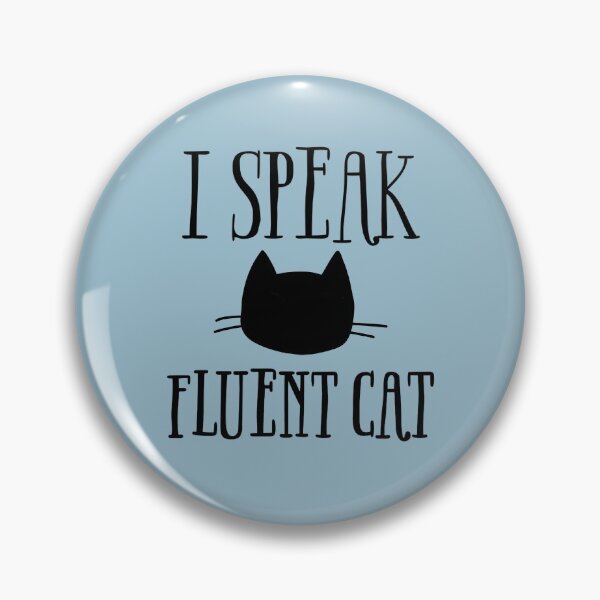 Item preview, I Speak Fluent Cat - Funny cat lover design in black type designed and sold by tinytiger77.