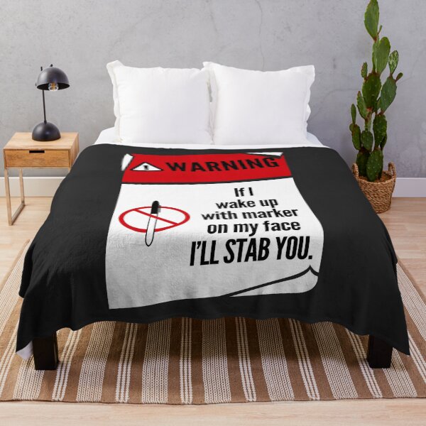 Item preview, Warning: If I Wake Up With Marker On My Face, I'll Stab You designed and sold by PapaBujuGaming.