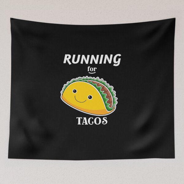 Item preview, Running for Tacos designed and sold by JellyAF.