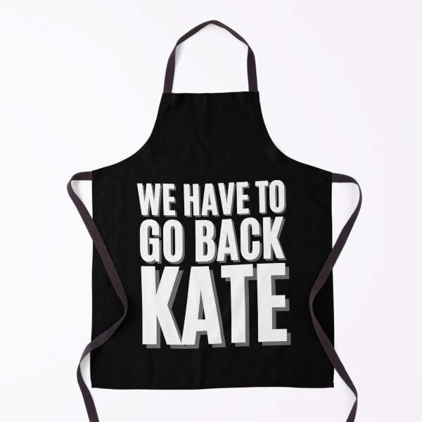 Item preview, Lost Series Quote by Jack Shephard We have to go back Kate designed and sold by Koalatywork.