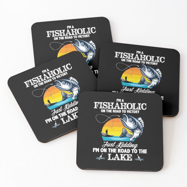 Item preview, I’m A Fishaholic On The Road To Victory Just Kidding designed and sold by Dressed For  Duty.