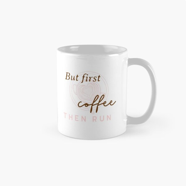 Item preview, But first coffee but then Run designed and sold by JellyAF.