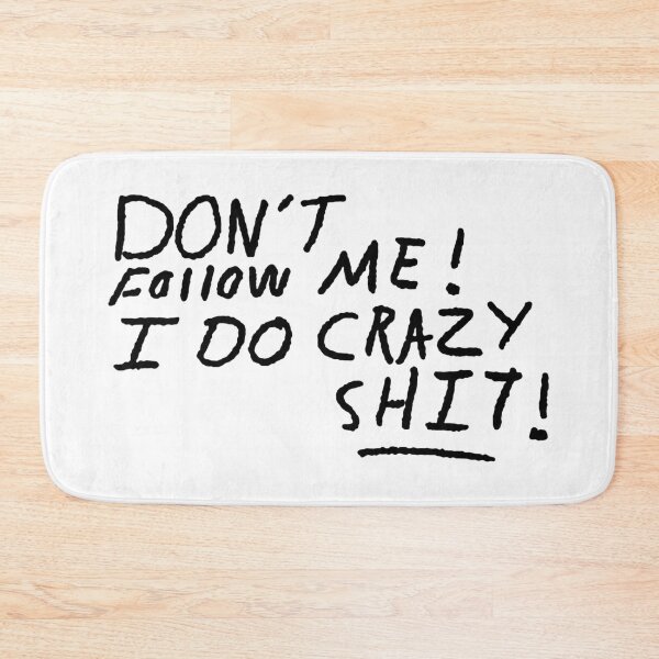 Item preview, Do Not Follow; I Do Crazy Shit; designed and sold by StickerApe.
