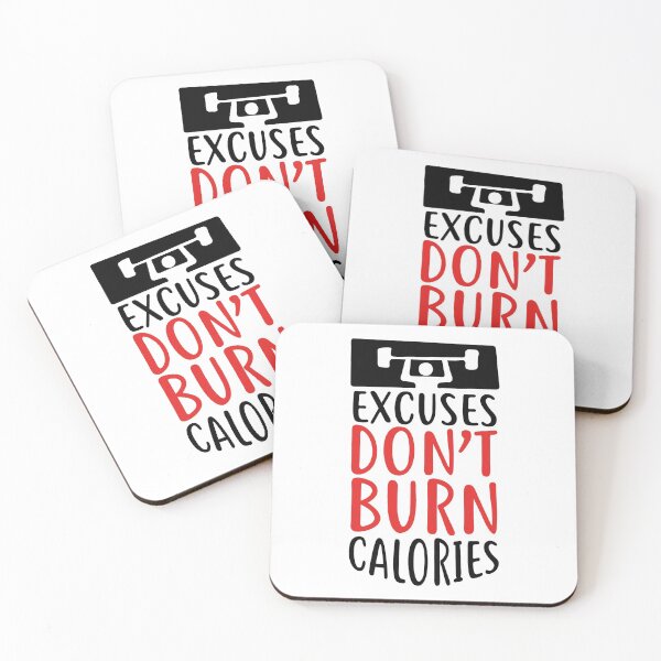Item preview, Excuses Don't Burn Calories designed and sold by randrgiftshop.