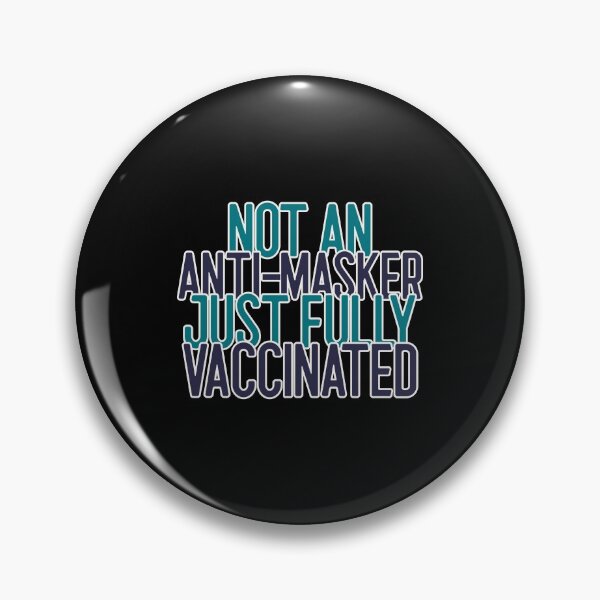 Item preview, Not An Anti Masker Just Fully Vaccinated  designed and sold by modern-wave.