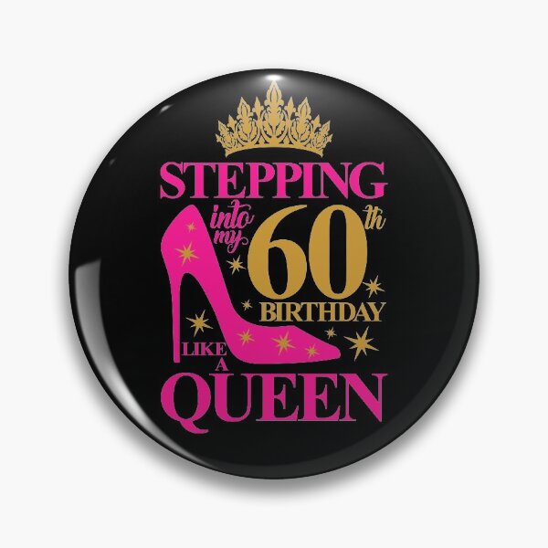Item preview, Stepping into my 60th Birthday like a queen.  designed and sold by iclipart.