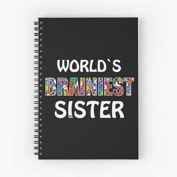 Item preview, Worlds Brainiest Sister Smart Clever Brain Intelligent Sis Little Sister Gift designed and sold by TheAplus.