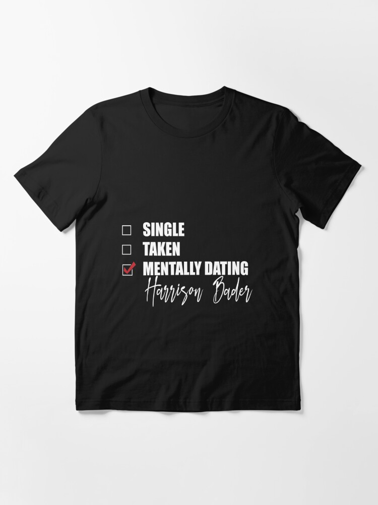 Mentally Dating Harrison Bader Essential T-Shirt for Sale by  Bend-The-Trendd