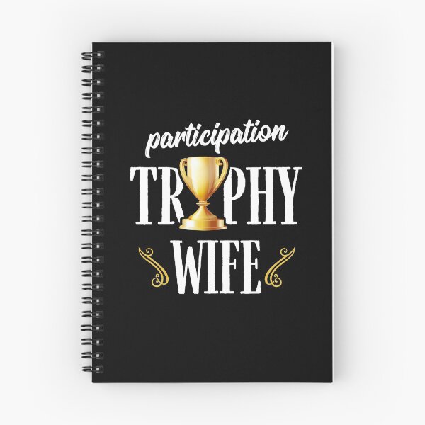 Item preview, Participation Trophy Wife Funny Mom Saying designed and sold by Dressed For  Duty.