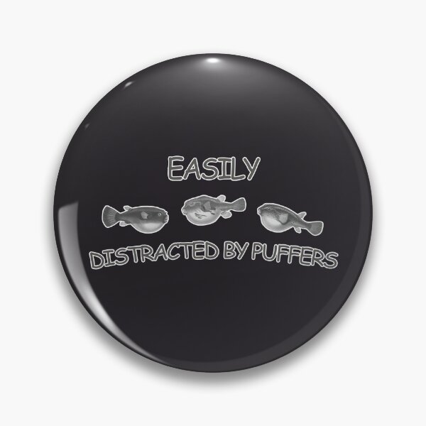Item preview, Easily distracted by puffers Aquarium Fish Keeper Aquarist Gift designed and sold by TheAplus.