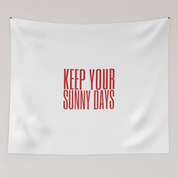 Item preview, KEEP YOUR SUNNY DAYS designed and sold by nevertheless-.