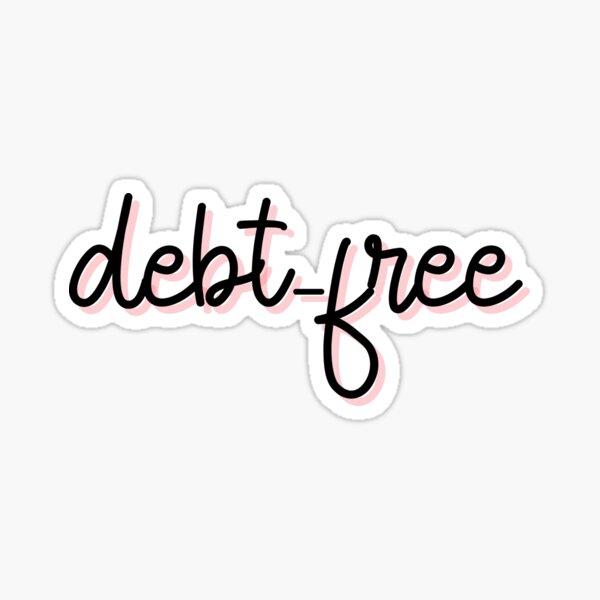 Item preview, Debt Free designed and sold by girlswhobudget.