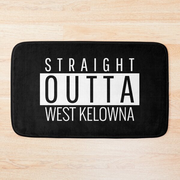 Item preview, Straight Outta West Kelowna  designed and sold by Teelogic.