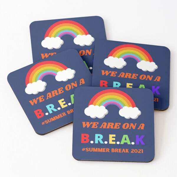 Item preview, We Are On A Break Summer Break 2021 designed and sold by BhavyaBathla.