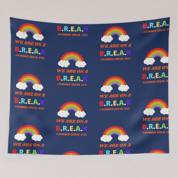 Item preview, We Are On A Break Summer Break 2021 designed and sold by BhavyaBathla.